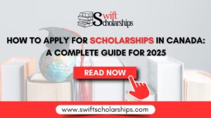 How to Apply for Scholarships in Canada: A Complete Guide for 2025