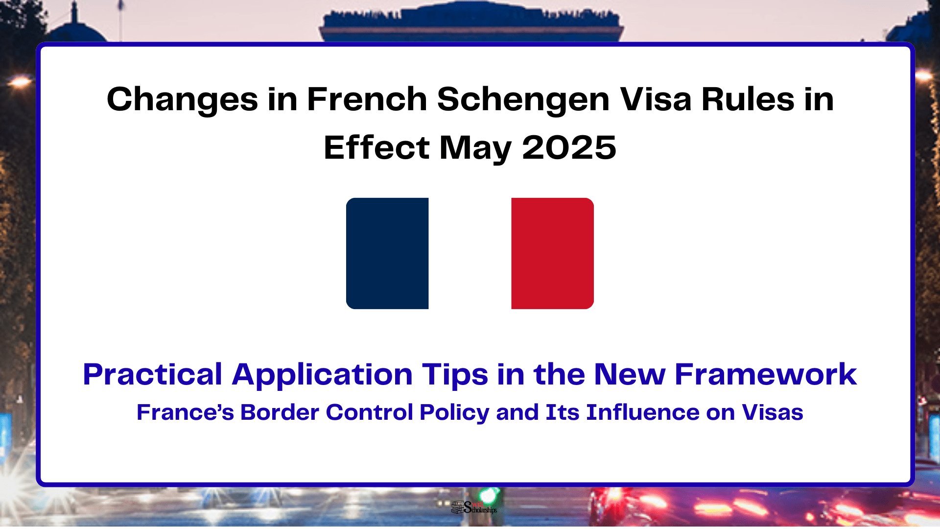 Changes in French Schengen Visa Rules in Effect May 2025