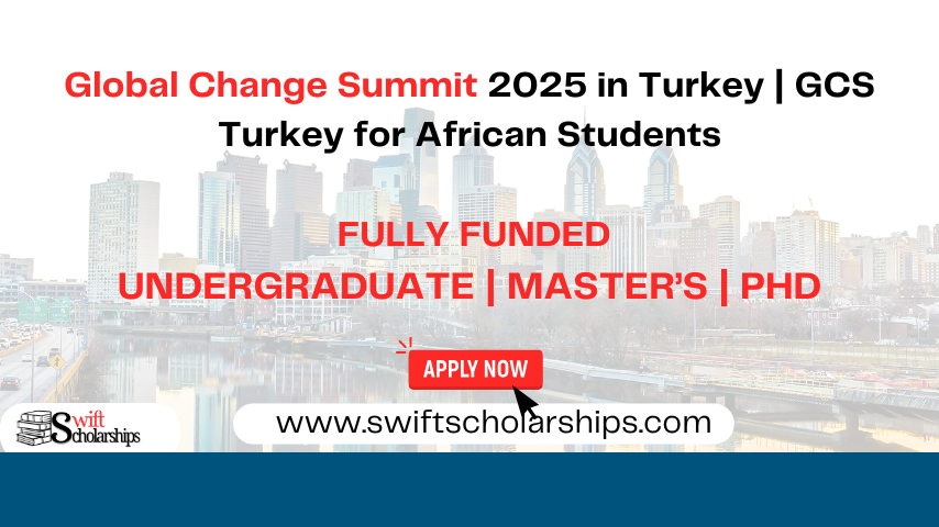 Global Change Summit 2025 in Turkey | GCS for African Students