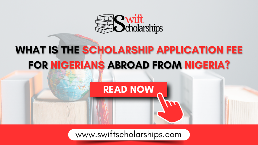 Scholarship Application Fees for Nigerians Abroad