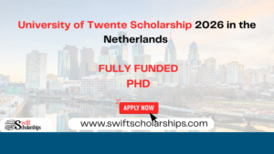University of Twente Scholarship in Netherlands | Fully Funded
