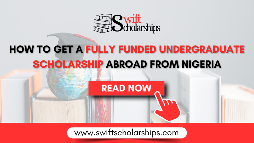 Fully Funded Undergraduate Scholarship Abroad from Nigeria